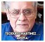Teodulo Martinez….Apoya.