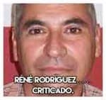 René Rodríguez………………….Criticado.