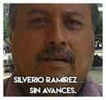 4.-Silverio Ramírez…………………Sin avances.