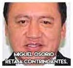 Miguel Osorio………...Reta a contrincantes.