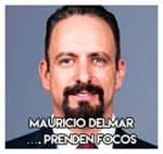 Mauricio Delmar………………. Prenden focos