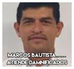 Marcos Bautista………Atiende damnificados