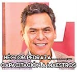 Héctor Pedraza………... Capacitación a maes-tros