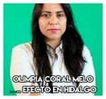 Olimpia Coral Melo………….. Efecto en Hidalgo 