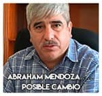 Abraham Mendoza…………… Posible cambio