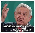 Andrés Manuel López……….. Nueva gasera