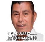 06.- Felipe Juárez…………………… Más escándalos