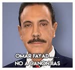 Omar Fayad…………………… No a canonjías