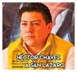 Héctor Chávez…………………… A San Lázaro