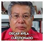 Óscar Ávila…………………………. Cuestionado