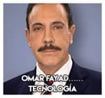 Omar Fayad…………………. Tecnología