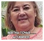 Bertha Tovar……………………………. Acuerdos  