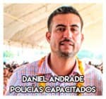 Daniel Andrade…………… Policías capacitados
