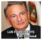 Luis Felipe Puente……………… Sin tsunami