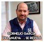 Cornelio García Villanueva…. Se reveló