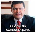 Julio Valera…….Cambios en el PRI.