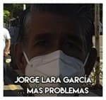 Jorge Lara García………………...Más problemas
