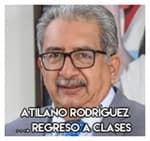 Atilano Rodríguez……………. Regreso a clases