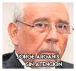 Jorge Arganis…………………… Sin atención