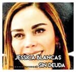 Jessica Blancas……………………. Sin deuda