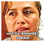 Martha Hernández…………. Omisión
