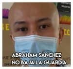 Abraham Sánchez……………… No baja la guardia