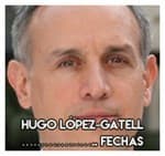 Hugo López-Gatell…………………….. Fechas