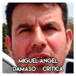 Miguel Ángel Dámaso…………. Critíca