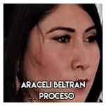 Araceli Beltrán… Proceso 