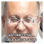 Antonio Vital……………….. Delicado de salud 