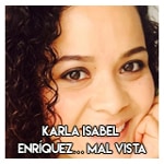 Karla Isabel Enríquez……… Mal vista