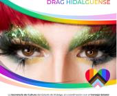 Convoca Secretaría de Cultura al Primer Festival de Arte Drag Hidalguense