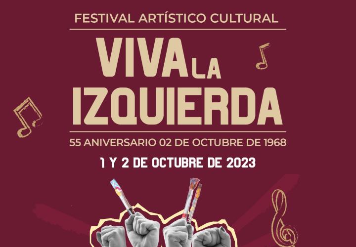 Con "Festival Viva la Izquierda" conmemoran 55 aniversario del Movimiento Estudiantil del 68