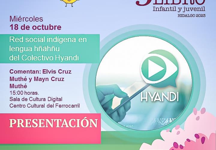 Presentan primera red social en lengua hñähñu en la FLIJH 2023