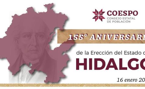 Celebra Hidalgo 155 años de su erección; entidad alberga a más 3 millones de ciudadanos  
