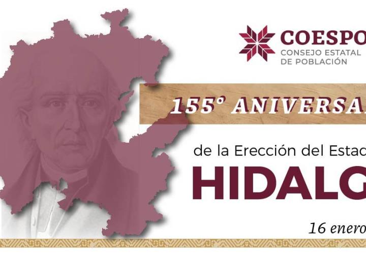Celebra Hidalgo 155 años de su erección; entidad alberga a más 3 millones de ciudadanos  