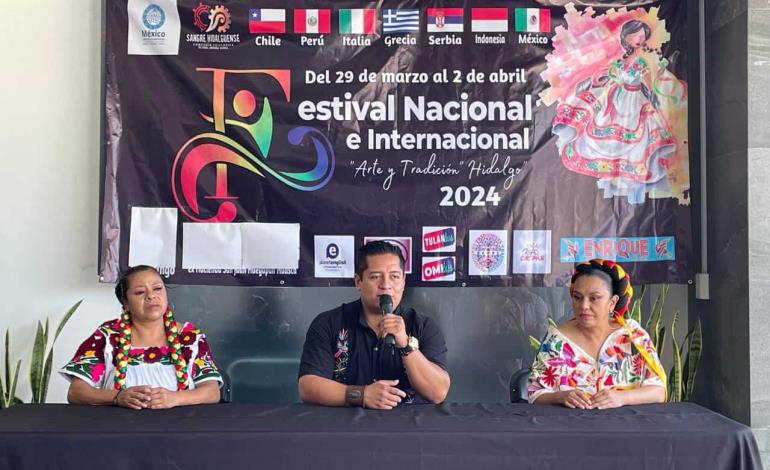 Tulancingo y Huasca serán sedes del Festival Nacional e Internacional Arte y Tradición Hidalgo